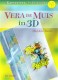 Vera de Muis in 3D