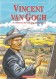 Vincent van Gogh - De worsteling van een kunstenaar