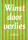 Winst door verlies