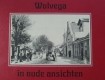 Wolvega in oude ansichten