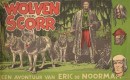 Eric de Noorman, De Wolven van Scorr