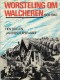 Worsteling om Walcheren 1939-1945