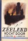 Zeeland vocht door