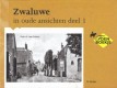 Zwaluwe in oude ansichten deel 1