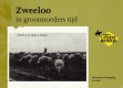 Zweeloo in grootmoeders tijd